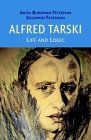 ALFRED TARSKI: Life and Logic, by Anita Burdman Feferman, Solomon Feferman