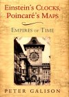GALISON: Einstein's Clocks, Poincare's Maps: Empires of Time