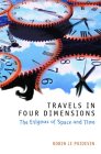 ROBIN LE POIDEVIN: Travels in Four Dimensions: 
The Enigmas of Space and Time
