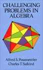 POSAMENTIER, SALKIND: Challenging Problems in Algebra