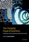 PRITCHARD (Editor): The Changing Shape of Geometry: Celebrating a Century of Geometry and Geometry Teaching