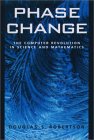 ROBERTSON: Phase Change: The Computer Revolution in Science and Mathematics (Computer Sciences)