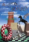 WATKINS: Across the Board: The Mathematics of Chessboard Problems